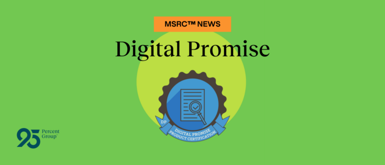 95 Percent Group's MSRC™ News on Digital Promise certification