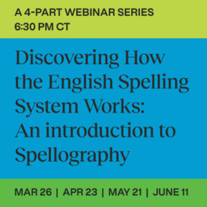 Discovering How the English Spelling System Works: An Introduction to Spellography 