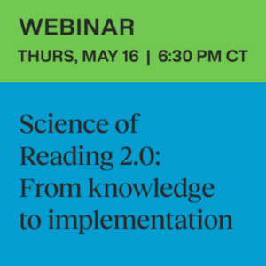 Science of Reading 2.0: From knowledge to implementation 